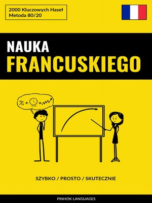 cover image of Nauka Francuskiego--Szybko / Prosto / Skutecznie
